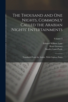 Paperback The Thousand and One Nights, Commonly Called the Arabian Nights' Entertainments; Translated From the Arabic, With Copious Notes; Volume 3 Book