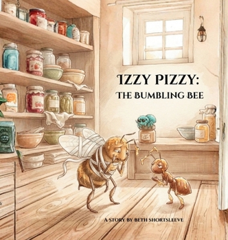 Izzy Pizzy: The Bumbling Bee