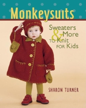 Paperback Monkeysuits: Sweaters & More to Knit for Kids Book