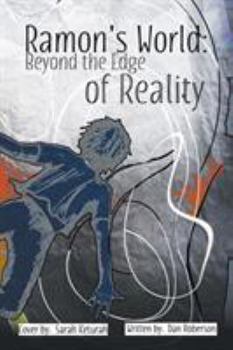Paperback Ramon's World: Beyond the Edge of Reality Book