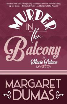 Murder in the Balcony - Book #2 of the Movie Palace Mystery
