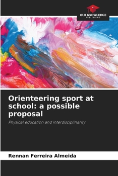 Paperback Orienteering sport at school: a possible proposal Book