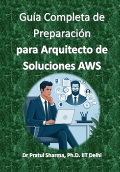 Guía Completa de Preparación para Arquitecto de Soluciones AWS (Spanish)