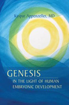 Paperback Genesis in the Light of Human Embryonic Development Book