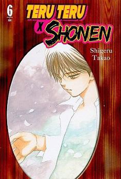 Teru Teru X Shonen Vol. 6 - Book #6 of the Teru Teru x Shounen