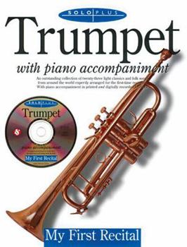 Paperback Solo Plus - My First Recital: For Trumpet Book