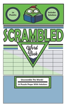 Paperback Scrambled Word Book: Unscramble Words For Fun - Word Unscramble Activity Book - Spelling Scramble - Word Jumble Book