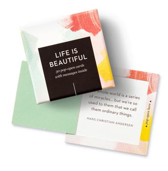 Misc. Thoughtfulls: Life Is Beautiful: 30 Pop-Open Cards with Messages Inside Book