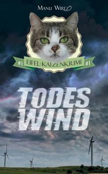 Paperback Todeswind: Eifel-Katzenkrimi #1 [German] Book