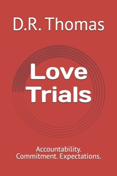 Paperback Love Trials: Accountability. Commitment. Expectations. Book