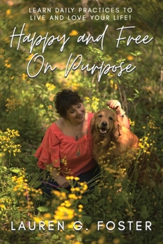 Paperback Happy and Free On Purpose Book