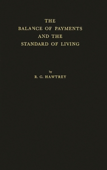 Hardcover The Balance of Payments and the Standard of Living Book