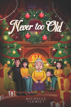 Paperback Never Too Old Book