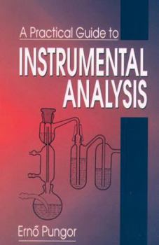 Hardcover A Practical Guide to Instrumental Analysis Book