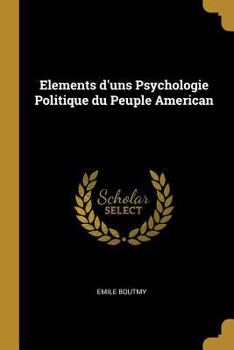 Paperback Elements d'uns Psychologie Politique du Peuple American [French] Book