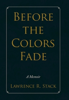 Hardcover Before the Colors Fade Book