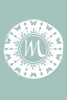 Paperback M: Initial M Monogram Notebook Journal Gift Pale blue Butterfly Circle design Book