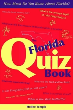 Paperback The Florida Quiz Book: How Much Do You Know about Florida? Book