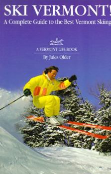 Paperback Ski Vermont!: A Complete Guide to the Best Vermont Skiing Book