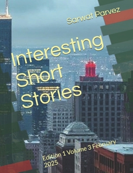 Paperback Interesting Short Stories: Edition 1 Volume 3 February 2025 Book