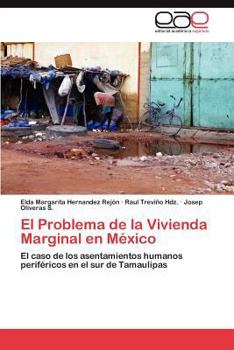 El Problema de La Vivienda Marginal En Mexico