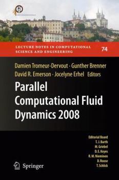 Paperback Parallel Computational Fluid Dynamics 2008: Parallel Numerical Methods, Software Development and Applications Book