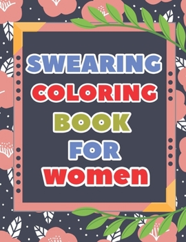 Paperback Swearing Coloring Book For Women: Stress Relieving Patterns Book