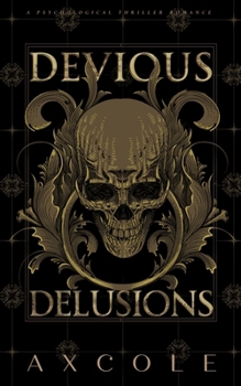 Paperback Devious Delusions: A Psychological Thriller Romance Book