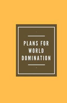 Paperback Plans for World Domination (Notebook) Book