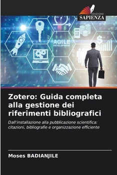 Zotero: Guida completa alla gestione dei riferimenti bibliografici (Italian Edition)