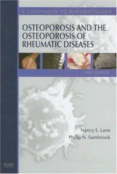 Hardcover Osteoporosis and the Osteoporosis of Rheumatic Diseases: A Companion to Rheumatology 3e Book