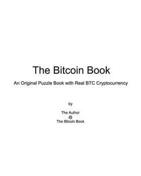 Paperback The Bitcoin Book: An Original Puzzle Book with Real BTC Cryptocurrency Book