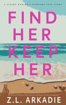 Paperback Find Her, Keep Her: A Martha's Vineyard Love Story Book
