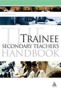 Paperback The Trainee Secondary Teacher's Handbook Book