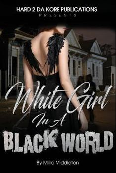 Paperback White Girl In A Black World Book