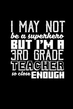 Paperback I may not be a superhero. But I'm a 3rd grade teacher teacher so close enough: Hangman Puzzles - Mini Game - Clever Kids - 110 Lined pages - 6 x 9 in Book