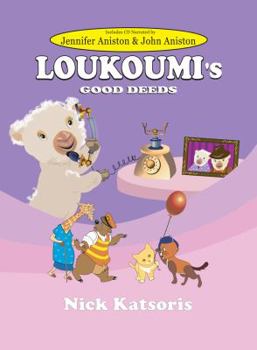Hardcover Loukoumi's Good Deeds (Book & CD Narrated by Jennifer Aniston and John Aniston) Book