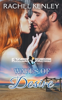 Paperback Waves of Desire: Book Two of Melusine's Daughters Series Book