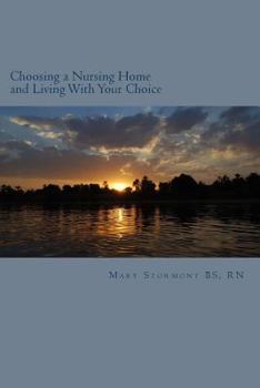 Paperback Choosing a Nursing Home and Living With Your Choice Book