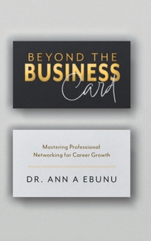 Hardcover Beyond the Business Card: Mastering Professional Networking for Career Growth Book