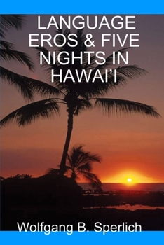 Paperback Language Eros & Five Nights in Hawai'i Book