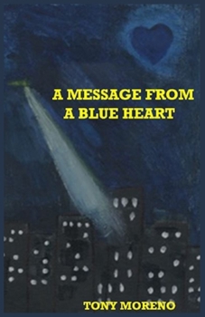 Paperback A Message from a Blue Heart Book