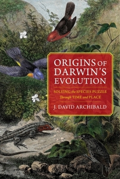 Hardcover Origins of Darwin's Evolution: Solving the Species Puzzle Through Time and Place Book