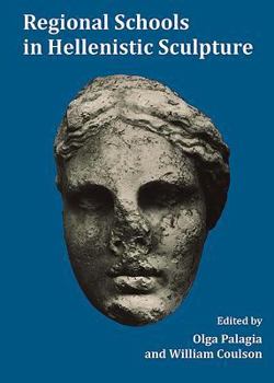 Paperback Regional Schools in Hellenistic Sculpture Book