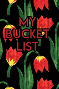 My Bucket List: A Creative Journal for Tracking Adventures