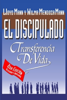 Paperback El Discipulado: Transferencia de Vida [Spanish] Book