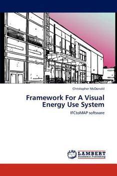 Paperback Framework For A Visual Energy Use System Book