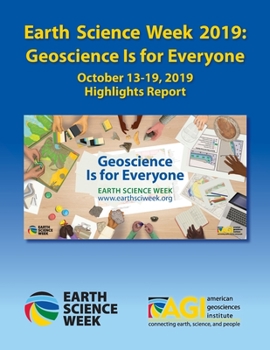Paperback Earth Science Week 2019: Geoscience Is for Everyone: Highlights Report Book