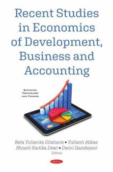 Hardcover Recent Studies in Economics of Development, Business and Accounting Book