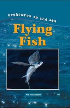 Flying Fish - Book  of the Creatures of the Sea